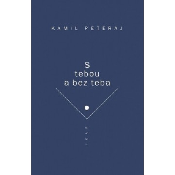 S tebou a bez teba - Kamil Peteraj