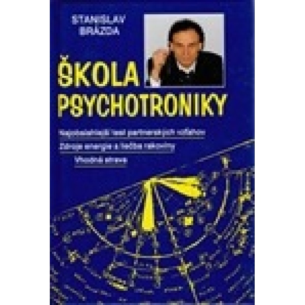 Škola psychotroniky - Stanislav Brázda