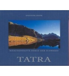 Tatry /nem.- Tatra märchenhafte Berge der Slowakei – Kolektív autorov