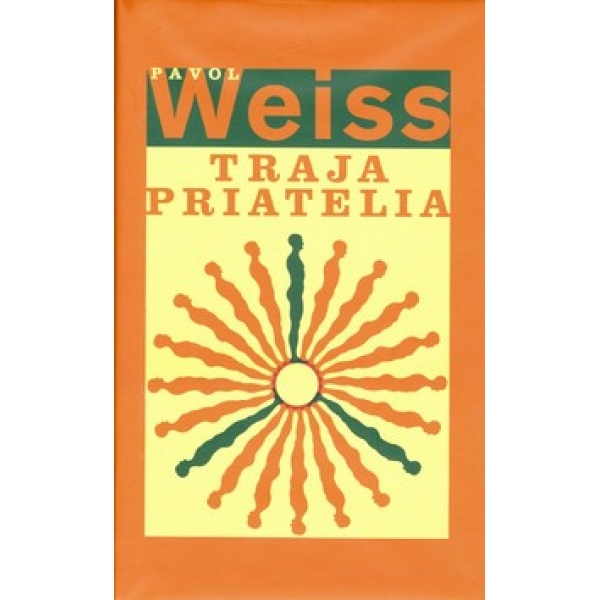 Traja priatelia - Pavol Weiss