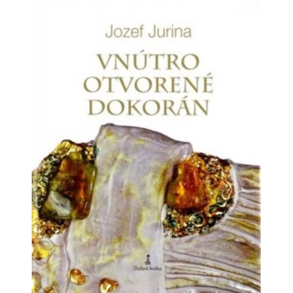 Vnútro otvorené dokorán - Jozef Jurina