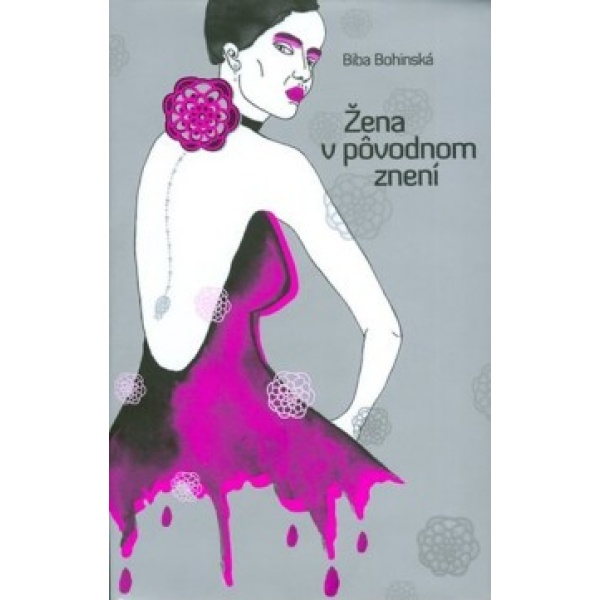 Žena v pôvodnom znení - Biba Bohinská