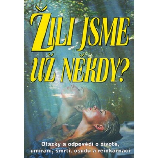 Žili jsme už někdy? - neuvedený