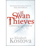 The Swan Thieves – Elizabeth Kostova