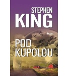 Pod Kupolou – Stephen King