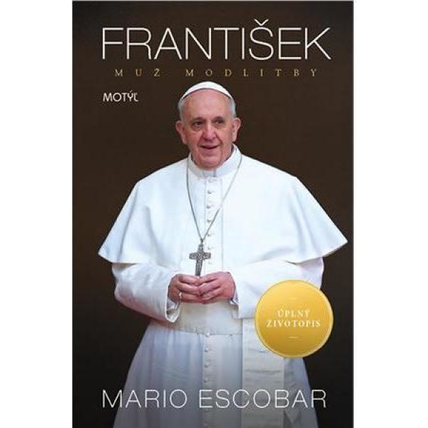 František - Muž modlitby - Mario Escobar