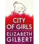 City of Girls – Gilbert Elizabeth