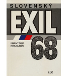 Slovenský exil 68 – František Braxátor