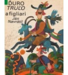 Ďuro Truľo a figliari – Ján Navrátil