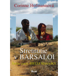 Stretnutie v Barsaloi – Corinne Hofmannová