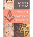 Otočiť Chíramovým kľúčom – Robert Lomas