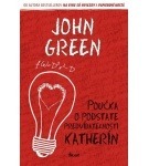 Poučka o podstate predvídateľnosti Katherín – John Green