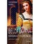 Bella Dona – Kráska z Florencie – Catherine Aurel