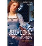 Bella Donna – Paní Mantovy – Catherine Aurel