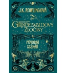 Fantastická zvířata: Grindelwaldovy zločiny – původní scénář – Joanne K. Rowling