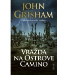Vražda na Ostrove Camino – John Grisham (Nová)