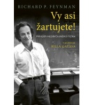 Vy asi žartujete! – Feynman Richard P. (Nová)