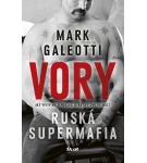 Vory – Ruská supermafia – Mark Galeotti (Nová)
