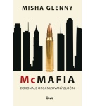 McMafia – Dokonale organizovaný zločin – Misha Glenny (Nová)