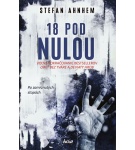 18 pod nulou – Stefan Ahnhem (Nová)