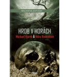 Hrob v horách – Michael Hjorth, Hans… (Nová)