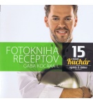 Fotokniha receptov Gaba Kocáka I.,15 minút. kuchár – Rýchlo a ľahko – Jeffo Minařík, Gabo… (Nová)