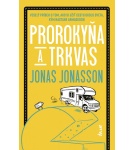 Prorokyňa a trkvas – Jonas Jonasson (Nová)