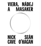 Viera, nádej a masaker – Nick Cave, Seán… (Nová)