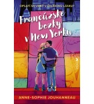 Francúzske bozky v New Yorku – Anne-Sophie Jouhanneau (Nová)