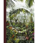 Zelená planéta: Tajný život rastlín – Simon Barnes (Nová)
