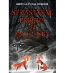 Strašidelné príbehy pre malé líšky – Christian McKay… (Nová)