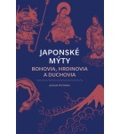 Japonské mýty: Bohovia, hrdinovia a duchovia – Joshua Frydman (Nová)
