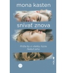 Snívať znova – Mona Kasten (Nová)