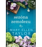 Sezóna zemolezu – Mary Ellen Taylor (Nová)