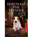 Dokonalé psie Vianoce – W. Bruce Cameron (Nová)