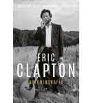 Eric Clapton – Autobiografia – Clapton Eric (Nová)