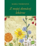 Z mojej domácej lekárne, 2. vydanie – Maria Trebenová (Nová)