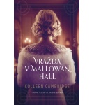 Vražda v Mallowan Hall – Colleen Cambridge (Nová)