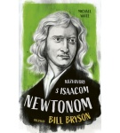 Rozhovory s Isaacom Newtonom – Michael White (Nová)
