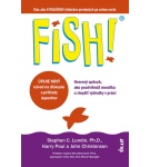 FISH! Overený spôsob, ako pozdvihnúť morálku a zlepšiť výsledky v práci – Stephen Lundin, Harry… (Nová)