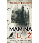 Mamina lož – Viktória Dominová (Nová)