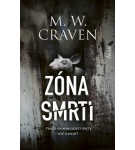 Zóna smrti – M.W. Craven (Nová)
