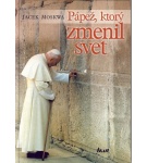 Pápež,ktorý zmenil svet – Jacek Moskwa