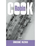 Únosné riziko, 2.vydanie – Robin Cook