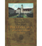 Bratislava pred sto rokmi –