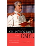 Stalinov osudový omyl – Plešakov Konstantin