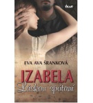 Izabela – Láskou spútaní – Eva Ava Šranková