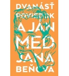 Dvanásť poviedok a Ján Med – Jana Beňová