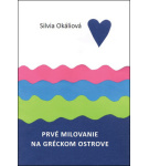 Prvé milovanie na gréckom ostrove – Silvia Okaliová