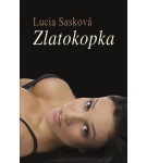 Zlatokopka – Lucia Sasková